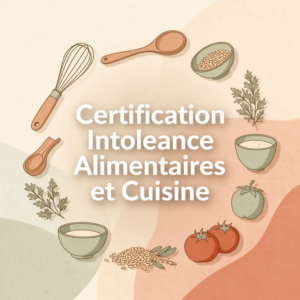 Certification Intolerance Alimentaires et Cuisine