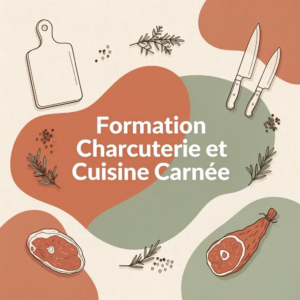 Formation Charcuterie et Cuisine Carnée