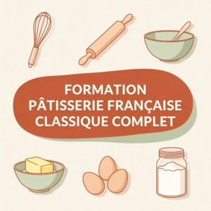 Formation Pâtisserie Française Classique Complet