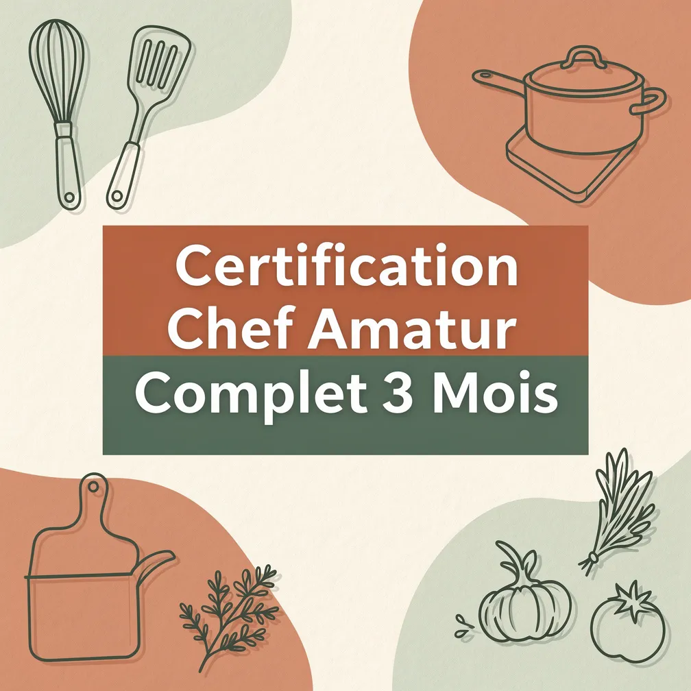 Certification Chef Amateur Complet 3 Mois