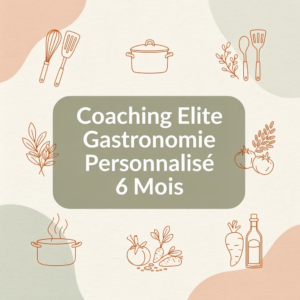 Coaching Elite Gastronomie Personnalisé 6 Mois