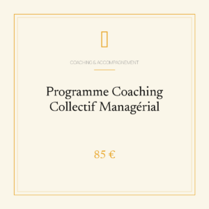 Programme Coaching Collectif Managérial