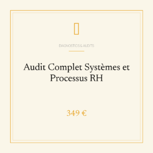 Audit Complet Systèmes et Processus RH